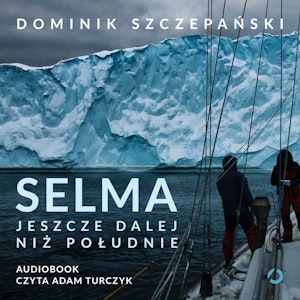 Selma. Jeszcze dalej niż południe