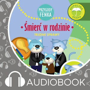 Przygody Fenka. Śmierć w rodzinie