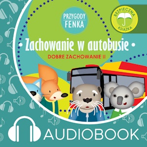 Przygody Fenka. Zachowanie w autobusie