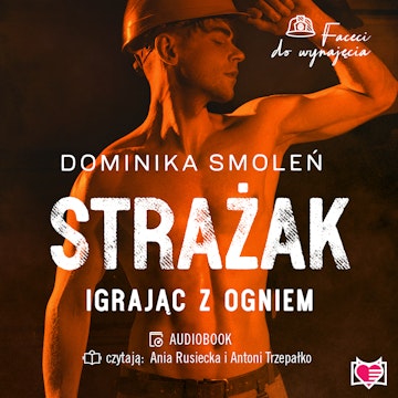 Strażak. Faceci do wynajęcia. Tom 5