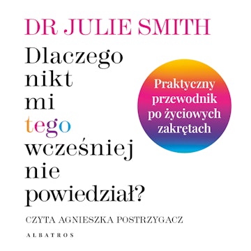 Dlaczego nikt mi tego wcześniej nie powiedział?