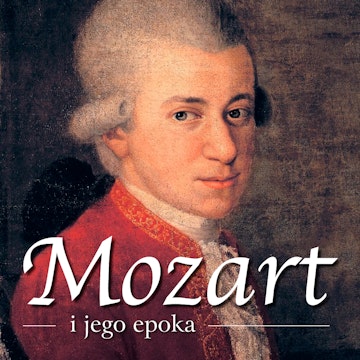 Mozart i jego epoka