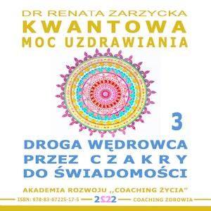 Droga Wędrowca poprzez Czakry do Świadomości