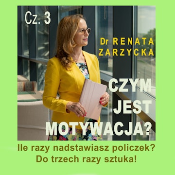 Ile razy nadstawiasz policzek? Czym jest motywacja? Cz. 3.