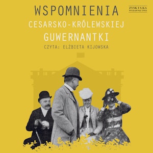 Wspomnienia cesarsko-królewskiej guwernantki, Anonim