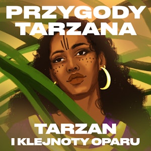 Przygody Tarzana Tom V - Tarzan i klejnoty Oparu