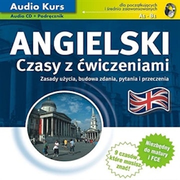 Angielski. Czasy z ćwiczeniami