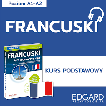 Francuski Kurs Podstawowy. Audio kurs