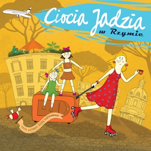 Ciocia Jadzia w Rzymie