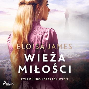 Wieża miłości. Żyli długo i szczęśliwie. Tom 5