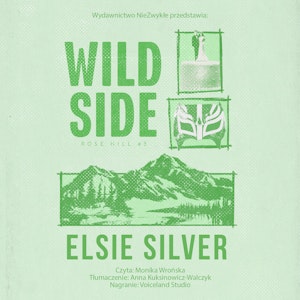 Wild Side. Rose Hill. Tom 3, Elsie Silver