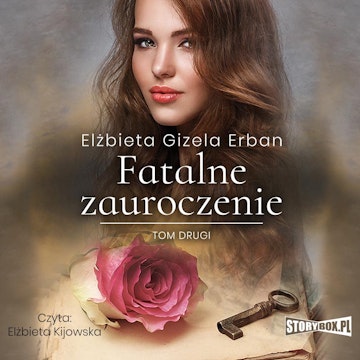 Fatalne zauroczenie. Tom 2