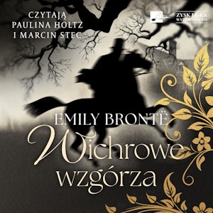 Wichrowe wzgórza, Emily Bronte