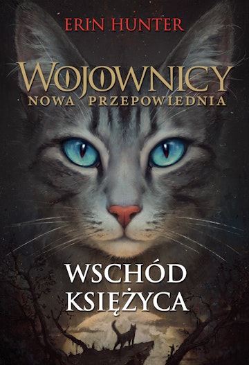 Wschód księżyca. Wojownicy. Tom VIII