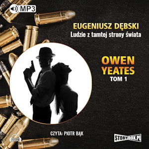 Owen Yeates. Tom 1: Ludzie z tamtej strony świata