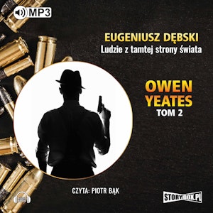 Owen Yeates. Tom 2: Ludzie z tamtej strony czasu