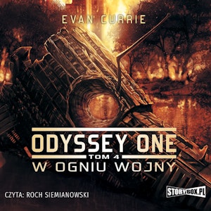 Odyssey One. Tom 4. W ogniu wojny