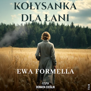 Kołysanka dla Łani, Ewa Formella