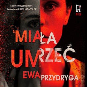 Miała umrzeć