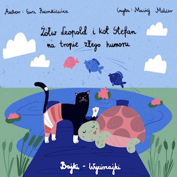 Żółw Leopold i kot Stefan na tropie złego humoru