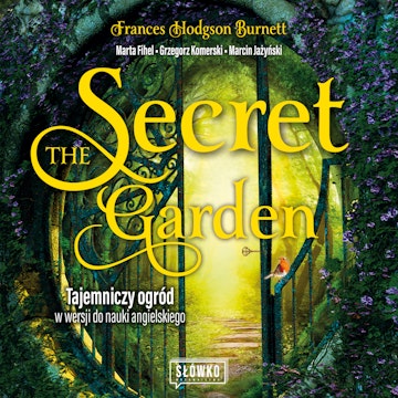 The Secret Garden Tajemniczy ogród w wersji do nauki angielskiego
