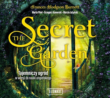 The Secret Garden. Tajemniczy ogród w wersji do nauki angielskiego