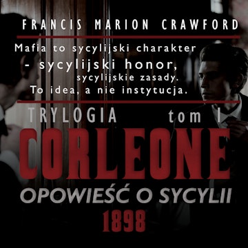 Corleone. Opowieść o Sycylii, tom 1 [1898]