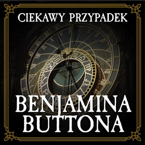 Ciekawy przypadek Benjamina Buttona