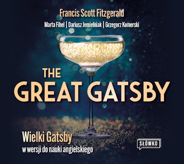 The Great Gatsby. Wielki Gatsby w wersji do nauki angielskiego