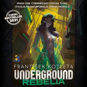 Underground. Rebelia