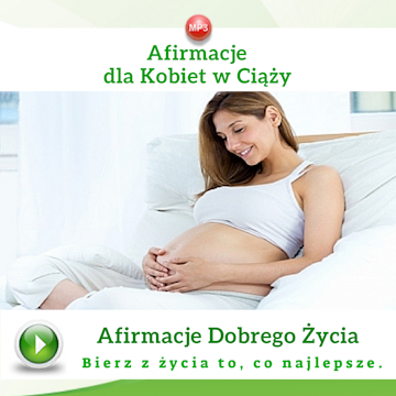 Afirmacje dla kobiet w ciąży