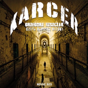 Karcer, Grzegorz Juszczak
