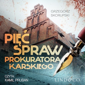 Pięć spraw prokuratora Karskiego