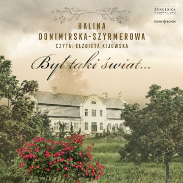 Był taki świat… Mój wiek XX audiobook, Halina Donimirska-Szyrmerowa