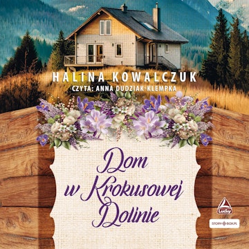 Dom w Krokusowej Dolinie