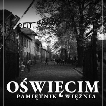 Oświęcim. Pamiętnik więźnia. Wydanie II