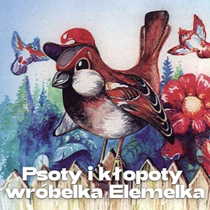 Psoty i kłopoty wróbelka Elemelka