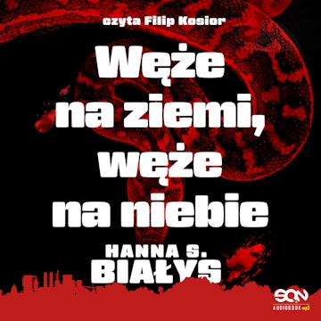 Węże na ziemi, węże na niebie