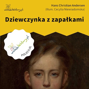 Dziewczynka z zapałkami audiobook, Hans Christian Andersen