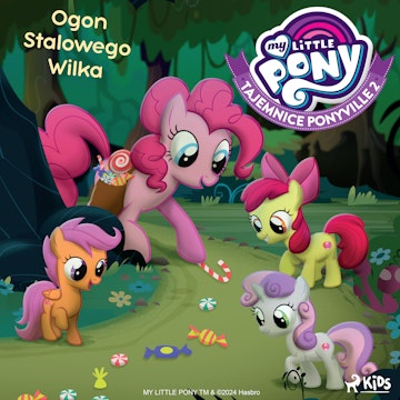 My Little Pony - Tajemnice Ponyville 2 - Ogon Stalowego Wilka