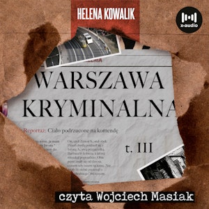 Warszawa kryminalna. Cz. 3