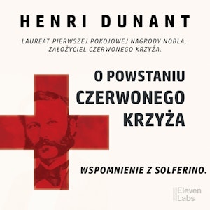 O powstaniu Czerwonego Krzyża. Wspomnienie z Solferino