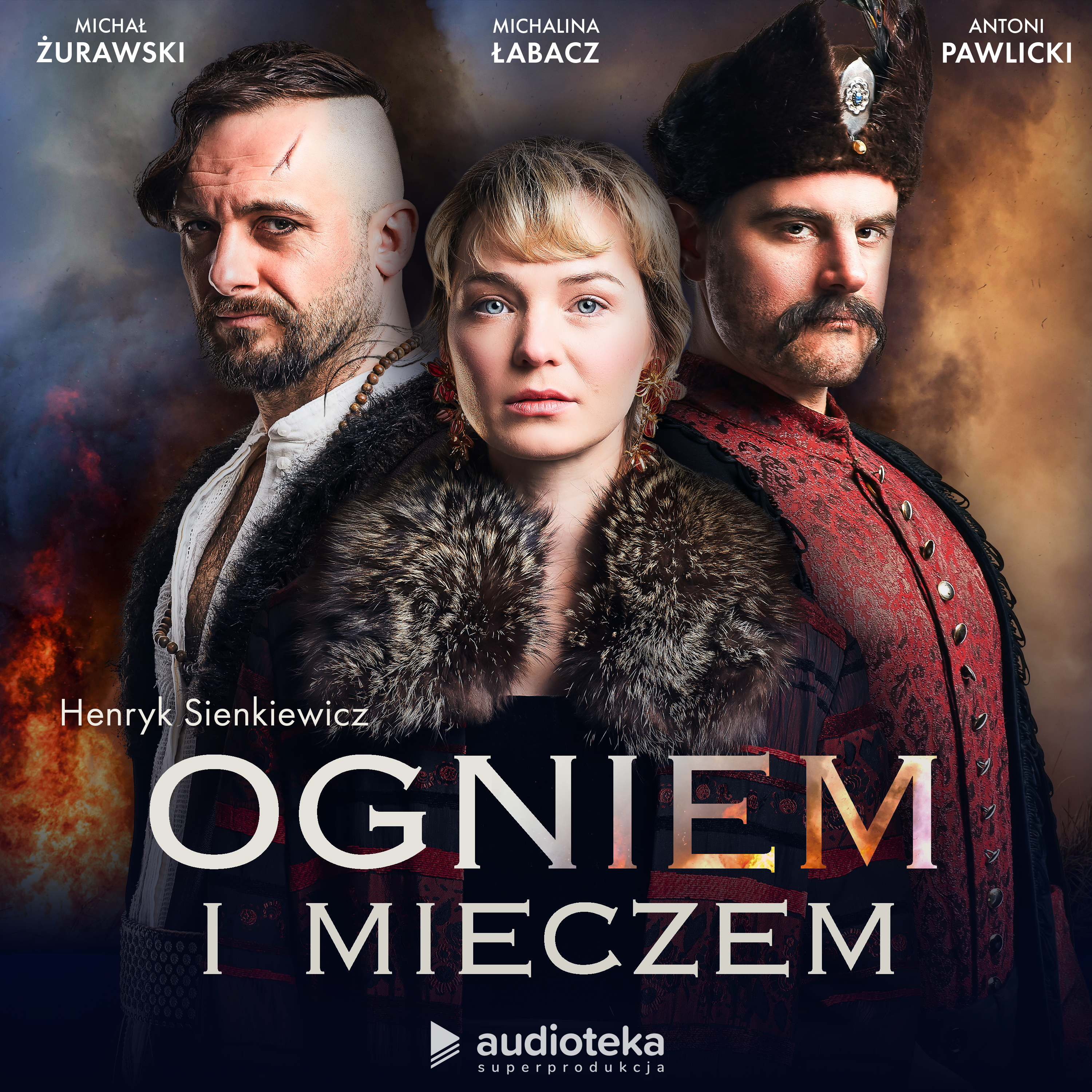 Ogniem I Mieczem - Audiobook - Henryk Sienkiewicz - Audioteka | Audioteka