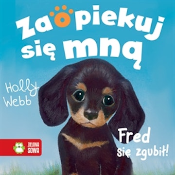 Zaopiekuj się mną - Fred się zgubił