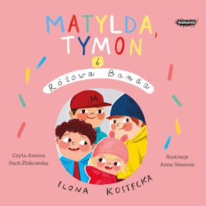 Matylda, Tymon i Różowa Banda