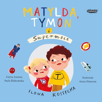 Matylda, Tymon i Supermoce