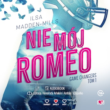 Nie mój Romeo. Game Changers. Tom 1