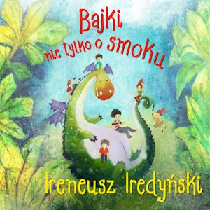 Bajki nie tylko o smoku