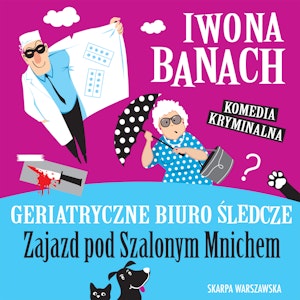 Geriatryczne Biuro Śledcze. Zajazd pod Szalonym Mnichem