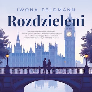 Rozdzieleni. Tom 1, Iwona Feldmann